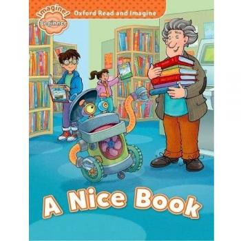 Oxford Read and Imagine Beginner. A Nice Book - 9780194709095