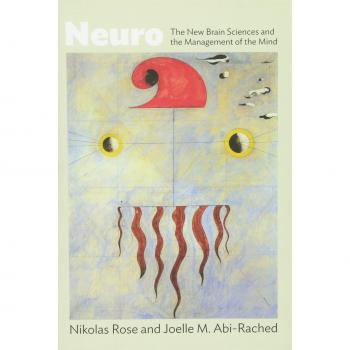 Neuro: The New Brain Sciences and the Management of the Mind