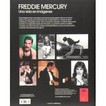 Freddie Mercury. Una Vida En Imágenes