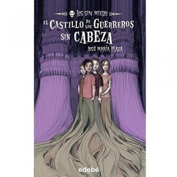 2. EL CASTILLO DE LOS GUERREROS SIN CABEZA - José María Plaza