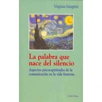 La palabra que nace del silencio: Aspectos psicoespirituales de la comunicación en la vida fraterna