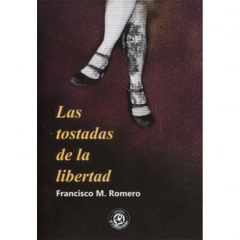 Las tostadas de la libertad