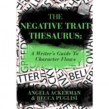 The Negative Trait Thesaurus: A Writer's Guide to Character Flaws: 2