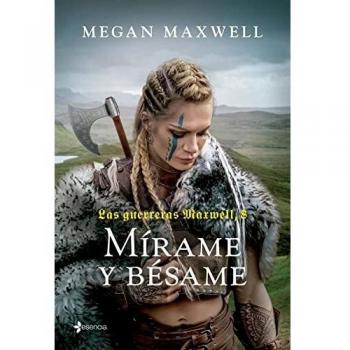Las guerreras Maxwell, 8. Mírame y bésame