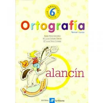 Ortografía 6º Educación Primaria, Tercer Curso - 9788481050905