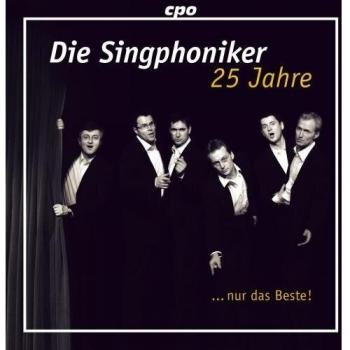 25 Years Singphoniker: The Best of A Cappella Harmony