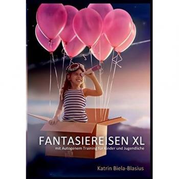 Viajes de Fantasía: Entrenamiento Autógeno para Niños y Adolescentes - Tapa Blanda