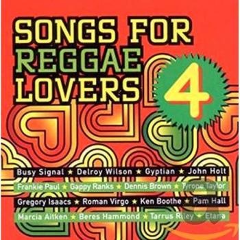 Songs For Reggae Lovers Vol. 4