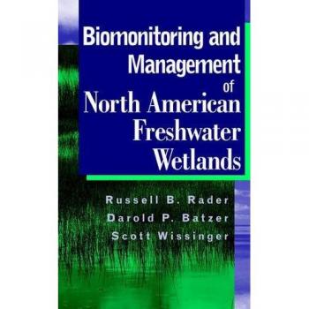 Bioassessment and Management of North American Freshwater Wetlands