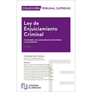 Ley de Enjuiciamiento Criminal: Colección Tribunal Supremo - Lefebvre-El Derecho