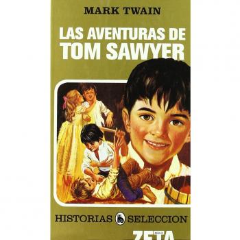 AVENTURAS DE TOM SAWYER: SERIE: HISTORIAS SELECCION: 00000 - Twain Mark