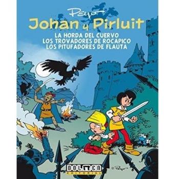 Johan y Pirluit vol. 6: La hora del cuervo, los Trovadores de Rocapico, los Pitufadores de Flauta. - Pierre (peyo) Culliford