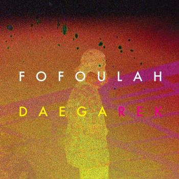 Daega Rek [Vinilo] - Fofoulah