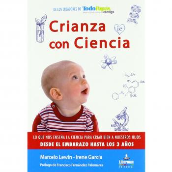 CRIANZA CON CIENCIA: Desde el embarazo hasta los 3 años