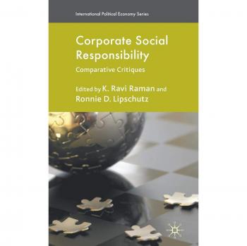 Corporate Social Responsibility: Comparative Critiques