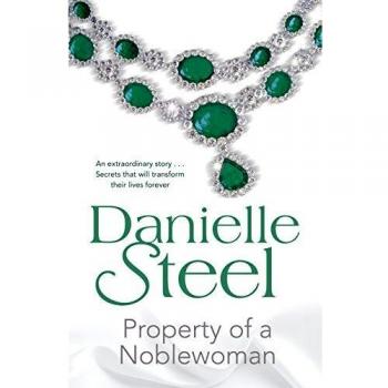 Propiedad de una Noble Mujer - Novela de Danielle Steel (Edición en Rústica)