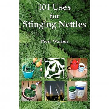 101 Uses for Stinging Nettles