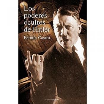 Los Poderes Ocultos De Hitler