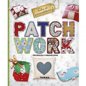 Patchwork. Técnicas y proyectos - Marian García