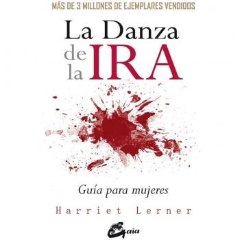 La danza de la ira. Guía para mujeres