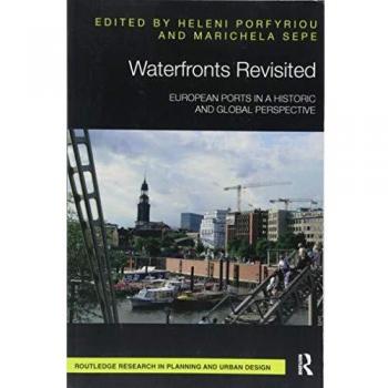 Waterfronts Revisited: European ports in a historic and global perspective