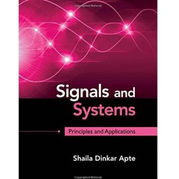 Signals and Systems: Principles and Applications
