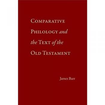 Eisenbrauns Print-on-Demand Comparative Philology and the Text of the Old Testament by James Barr