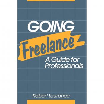 Freelance Success: A Comprehensive Guide for Professionals (Paperback Edition)