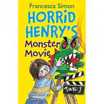 Horrid Henry's Monster Movie: Book 21