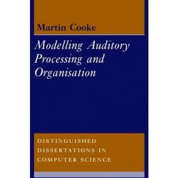 Modelo de Procesamiento Auditivo y Organización - Tesis Distinguida en Ciencias de la Computación, Volumen 7