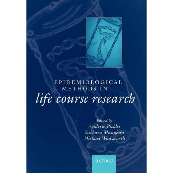 Epidemiological Methods in Life Course Research: A Comprehensive Guide to Adult Health Approaches