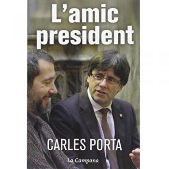 L'amic president - PORTA, CARLES