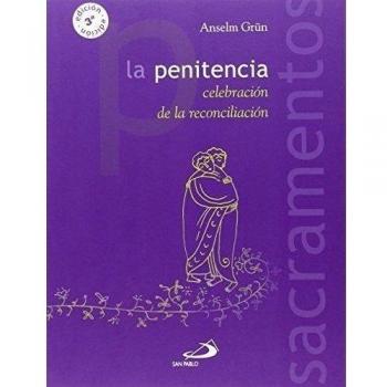 La penitencia: Celebración de la reconciliación