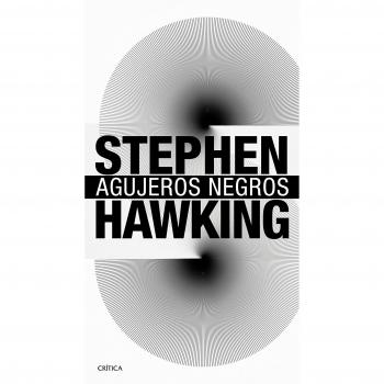 Agujeros negros - Stephen Hawking