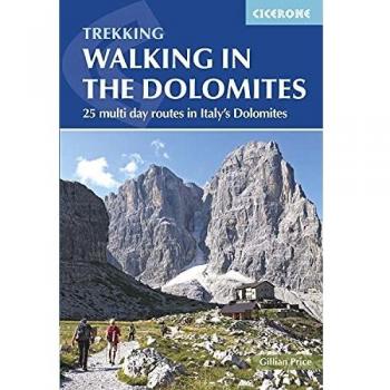 Walking in the Dolomites: 25 Multi Day Routes in Italy's Dolomites by Cicerone Press, Author: Gillian Price, Format: Multi Colour, Size: ONE