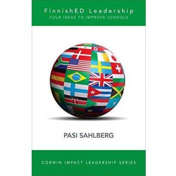 FinnishED Leadership: Four Big, Inexpensive Ideas to Transform Education