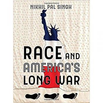 Race and America's Long War: A Comprehensive Analysis by University of California Press