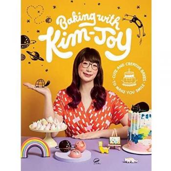 Baking with Kim-Joy: Cute and creative bakes to make you smile