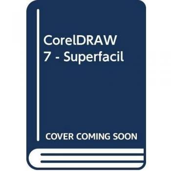 CorelDRAW 7 Superfácil.