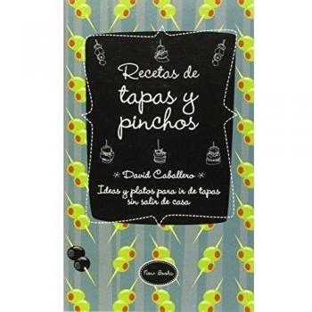 Recetas De Tapas Y Pinchos