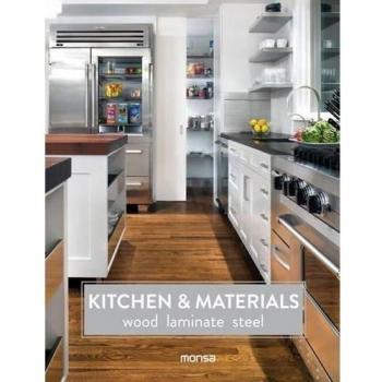 KITCHEN & MATERIALS. Wood Laminate Steel