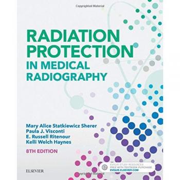 Radiation Protection in Medical Radiography, 8e