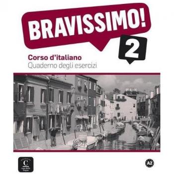 Bravissimo! 2. Quaderno degli esercizi - AAVV