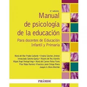 Manual De Psicología De La Educación. Para Docentes De Educación Infantil Y Primaria - 9788436835151 - PRADOS GALLARDO, MARÍA DEL MAR; SÁNCHEZ JIMÉNEZ, VIRGINIA; SÁNCHEZ QUEIJA, INMACULADA; DEL REY ALAMILLO, ROSARIO; PERTEGAL VEGA, MIGUEL ÁNGEL; R