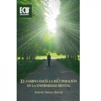 El camino hacia la recuperación en la enfermedad mental