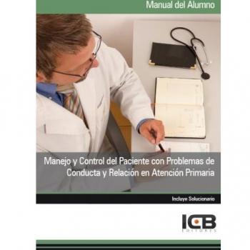 Manejo y Control del Paciente con Problemas de Conducta y Relación en Atención Primaria