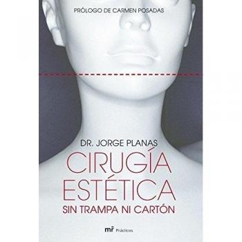 Cirugía estética sin trampa ni cartón