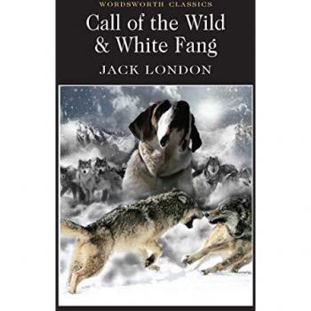Call of the Wild & White Fang: AND White Fang