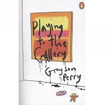 Playing to the Gallery: Helping Contemporary Art in its Struggle to Be Understood