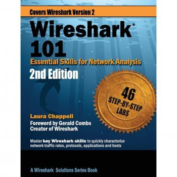 Wireshark 101: Essential Skills for Network Analysis - Second Edition (Wireshark Solution Series)